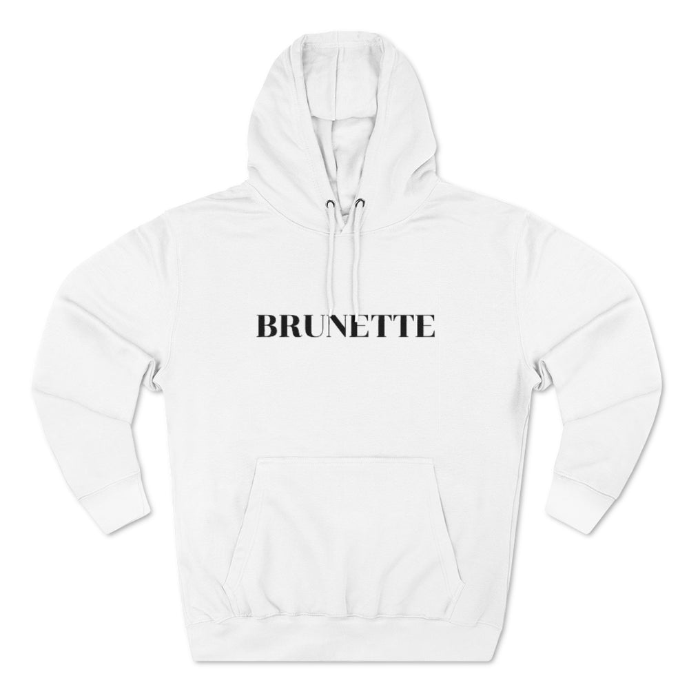 BRUNETTE Unisex Premium Pullover Hoodie