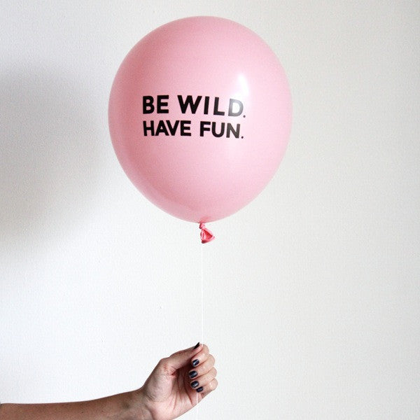 
                
                    Load image into Gallery viewer, Be Wild Have Fun Balloons (set of 3)
                
            