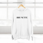 BRUNETTE Unisex Premium Pullover Hoodie