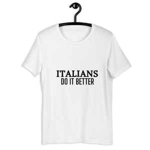 
                
                    Load image into Gallery viewer, Italians Do It Better Short-Sleeve Unisex T-Shirt
                
            