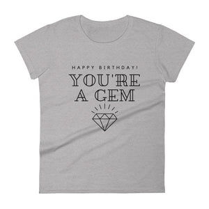 HBD You're a Gem Women's short sleeve t-shirt